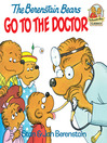 Cover image for The Berenstain Bears Go to the Doctor